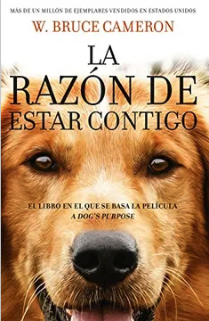  La razón de estar contigo- W. Bruce Cameron (Autor)