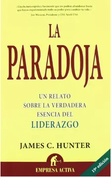 La Paradoja (Narrativa Empresarial)-James C. Hunter (Autor)