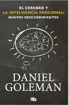 CEREBRO Y LA INTELIGENCIA EMOCIONAL-Daniel Goleman (Autor)