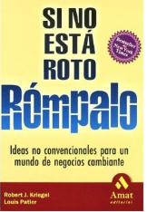 si no esta roto rompalo-Robert J. Kriegel (Autor)  · Louis Patler (Autor)