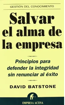 Salvar el Alma de la Empresa-David Batstone (Autor) 