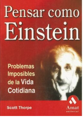 Pensar como Einstein-Scott Thorpe (Autor)